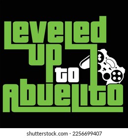 Leveled Up To Abuelito Gamer Gaming Funny Color Gift T-shirt