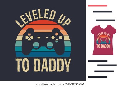 Leveled up to daddy t shirt design