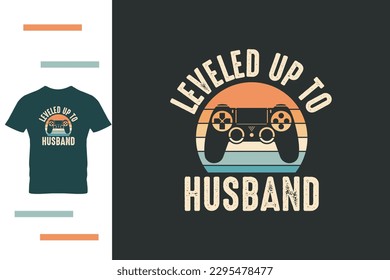 Leveled up to husband t shirt design