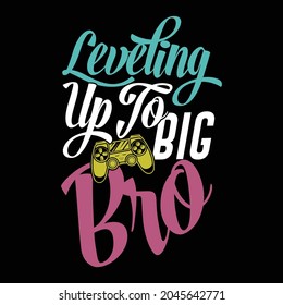 leveling up to big bro, big brother - design concept, board games, keep calm and play, game t shirt design vector illustration