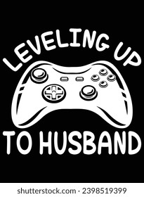 Leveling up to husband - EPS file for cutting machine. You can edit and print this vector art with EPS editor.