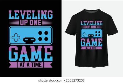 leveling of one game at a time, Gamer t-shirt design Vector illustration
