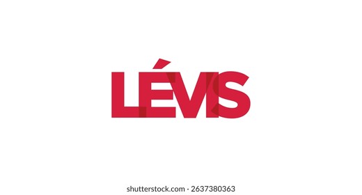 Levis in the Canada emblem. The design features a geometric style, vector illustration with bold typography in a modern font. The graphic slogan lettering.