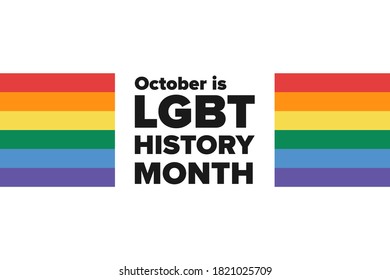 LGBT History Month. Holiday concept. Template for background, banner, card, poster with text inscription. Vector EPS10 illustration