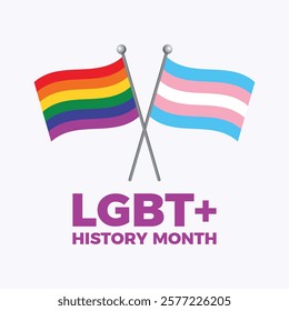 LGBT+ History Month poster vector illustration. LGBT and transgender crossed flags on a pole icon vector.  LGBTQ waving flag graphic design element. Template for background, banner, card