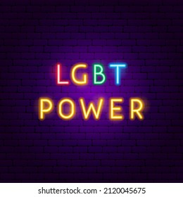 LGBT Power Neon Text. Vector Illustration of People Rights Promotion.