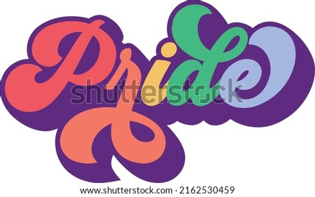 LGBT Pride Design - Pride, Equality , Rainbow Family