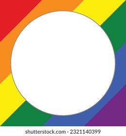 LGBT Pride frame with white circle for note Background. LGBTQ+ Rainbow Flag Background Vector. Background or Wallpaper for Pride Month