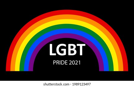 LGBT Pride Month 2021 concept. Black background with rainbow and greeting text