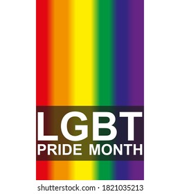 LGBT Pride Month in June. Lesbian Gay Bisexual Transgender. Celebrated annual. LGBT flag. Rainbow love concept. Human rights and tolerance. Poster, card, banner and background. Vector ilustration