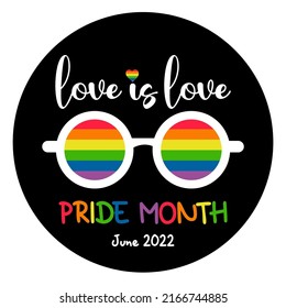 LGBT Pride Month. love is love. Pride Month at June 2022 LGBTQ Symbols with LGBT pride. Glasses with flag or Rainbow colors. Vector illustration. round badge on black background groovy holiday, logo 