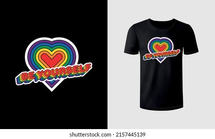 LGBT Pride Typography tshirt Vector. love is love be yourself born this way Text with LGBTQ Rainbow heart. Creative Retro Text Lettering for Pride Month