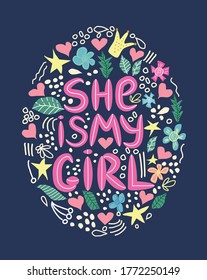 lgbt quote She is my girl concept, print, postcard, banner in a beautiful thematic frame of hearts, flowers, crowns. lettering