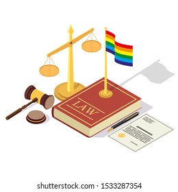 LGBT rights legalization vector concept illustration. Isometric legal symbols Law book with LGBT community flag, scales of justice, judge gavel, signed document.