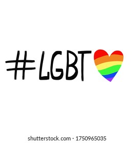 LGBT sign with a colorful heart. Life, Gets, Better,Together.  A symbol of the LGBT community. Vector illustration on white background. For cards, posters, decor, t shirt design, logo.