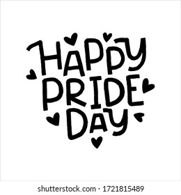 LGBT vector illustration. Happy Pride day hand drawn modern lettering. Concept for pride community. Festival slogan. Design for poster, flyer, card, banner, web.