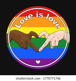 LGBTQ gay pride round banner with multiracial hands showing heart shape gesture and text LOVE IS LOVE. Gay love concept between multiracial people. Vector illustration