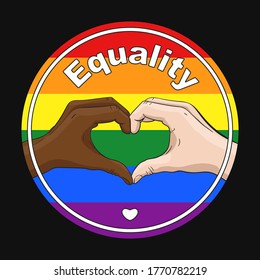 LGBTQ gay pride round banner with multiracial hands showing heart shape gesture and text EQUALITY. Gay love concept between multiracial people. Vector illustration