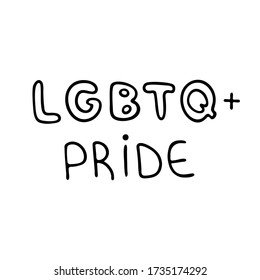 LGBTQ pride isolated on a white background. Vector lettering isolated on a white background.