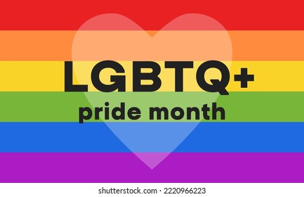 LGBTQ+ pride month background. Poster, card, banner. Vector EPS 10