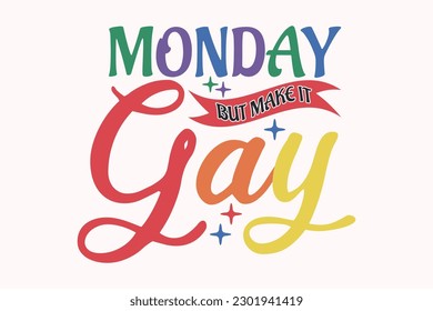 LGBTQ Pride Month Quote EPS Design. Vector Pride Design Template