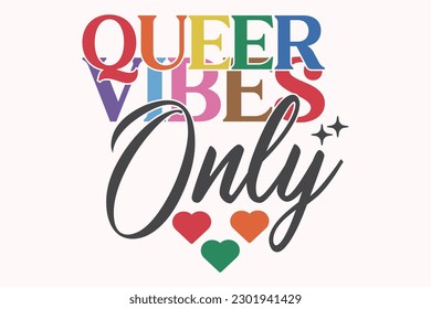 LGBTQ Pride Month Quote EPS Design. Vector Pride Design Template