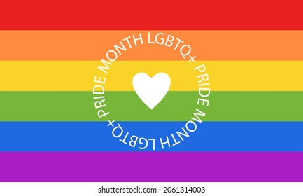 LGBTQ+ pride month - rainbow flag with heart. Poster, card, banner, background