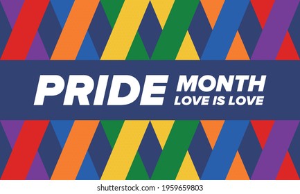 LGBTQIA Pride Month in June. Lesbian Gay Bisexual Transgender. Celebrated annual. LGBT flag. Rainbow love concept. Human rights and tolerance. Poster, card, banner and background. Vector illustration