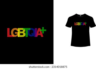 LGBTQIA+ Pride Typography t shirt Vector.T shirt for Pride Month