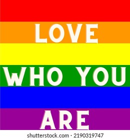 LGTB Flag Love Who You Are