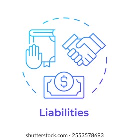 Liabilities blue gradient concept icon. Business accounting, responsibility. Legislation, partnership. Round shape line illustration. Abstract idea. Graphic design. Easy to use in infographic