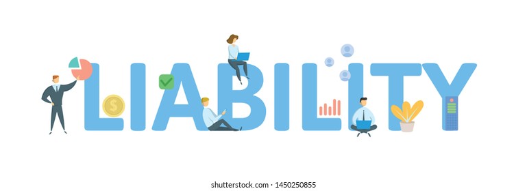 LIABILITY. Concept with people, letters and icons. Colored flat vector illustration. Isolated on white background.
