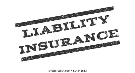 Liability Insurance watermark stamp. Text caption between parallel lines with grunge design style. Rubber seal stamp with dust texture. Vector gray color ink imprint on a white background.