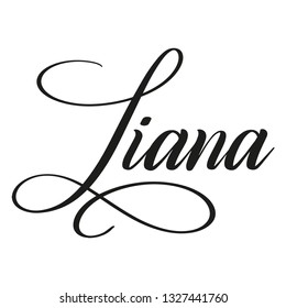 Liana. Calligraphic spelling of name. Elegant calligraphy for invitation and greeting cards. Copperplate style. Isolated black script. Vector