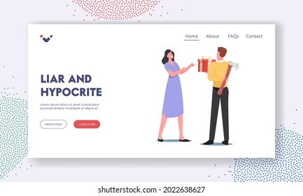 Liar And Hypocrite Landing Page Template. Sneaky Insincere Man Holding Axe Giving Gift To Woman. Husband Concealing Hiding True Feelings From Happy Trusting Wife. Cartoon People Vector Illustration