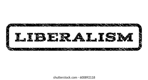 Liberalism watermark stamp. Text tag inside rounded rectangle with grunge design style. Rubber seal stamp with unclean texture. Vector black ink imprint on a white background.