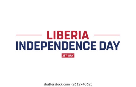 LIBERIA Independence Day on a white background, Vector design of Independence Day of LIBERIA, Typographic Design of LIBERIA National Day, Flag typography of LIBERIA