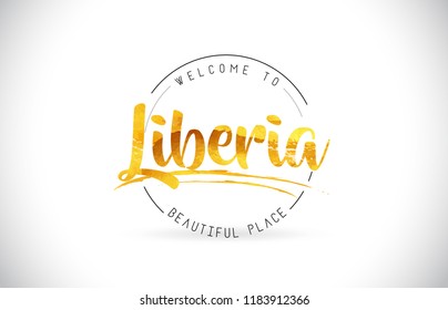 Liberia Welcome To Word Text with Handwritten Font and Golden Texture Design Illustration Vector.