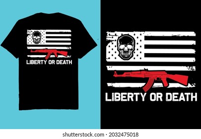 Liberty Or Death -2nd Amendment T Shirt Design Vector 