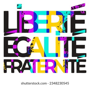 Liberty, egality, fraternity. Slogan of French Republic. French language. Bright attractive style. Vector isolated illustration.