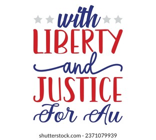 with liberty and justice for au Svg,Veteran Clipart,Veteran Cutfile,Veteran Dad svg,Military svg,Military Dad svg,4th of July Clipart,Military Dad Gift Idea     
 svg