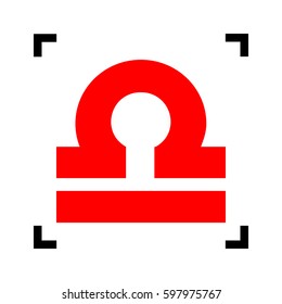 Libra sign illustration. Vector. Red icon inside black focus corners on white background. Isolated.