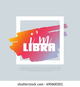 I'm Libra. Vector clip-art text template, poster design. Motto, label, text. Compatible wtih PNG, JPG, AI, CDR, SVG, PDF and EPS. svg