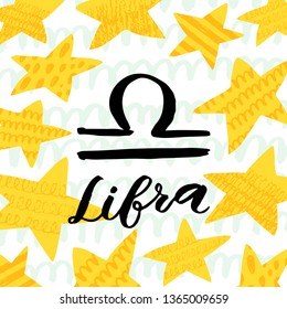 Libra zodiac sign with brush lettering and cute star background. Handwritten typography. Horoscope sign. Ready-to-print design template. Clothes badge,icon,logo,banner,tag. Vector illustration.