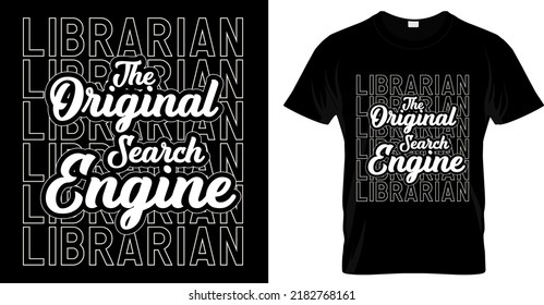 
Librarian the original search engine. Motivation hand drawn lettering quote about books and reading. Love reading book phrases vintage vector illustration. Perfect for t shirt, print, posters.