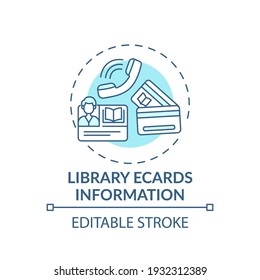 Library ecards information concept icon. Online library helpline idea thin line illustration. User registration system. Digital Library. Vector isolated outline RGB color drawing. Editable stroke