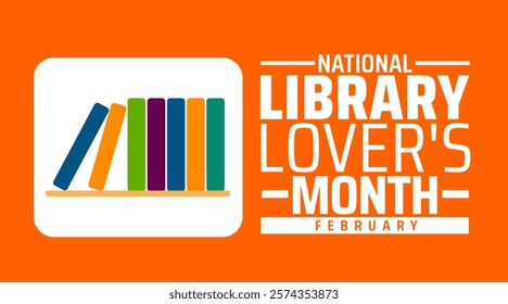 Library Lovers Month background banner or poster design template. observed every year in February. Holiday concept. Use to any Template, card, poster, placard, template.