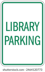Library parking sign and labels