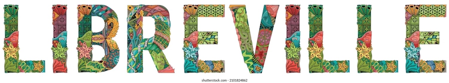 Libreville is the capital and largest city of Gabon. Vector decorative zentangle object for decoration