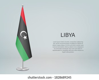 Libya hanging flag on stand. Template for politic conference banner